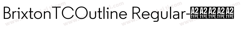 BrixtonTCOutline Regular字体转换